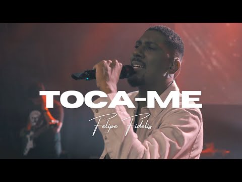 Toca-Me | Felipe Fidelis ( Clipe Oficial)