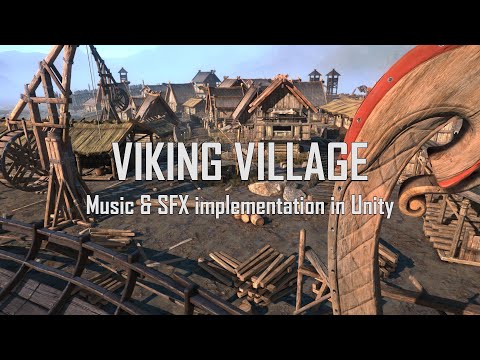 Viking Village - Music & Sound in Unity