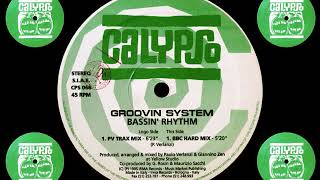 Groovin' System - Bassin' Rhythm (PV Trax Mix) [HQ] (1/2)