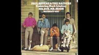Paul Revere & The Raiders – “Mr. Sun Mr. Moon” (Columbia) 1969
