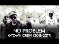 K Town Crew 2014 NO PROBLEM Explicit THAI HIP HOP