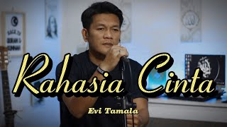 Download lagu RAHASIA CINTA - EVI TAMALA || Cover Slow Pop Version By ZANCA mp3