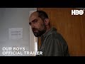 Our Boys (2019): Official Trailer | HBO