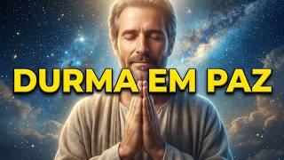 Entregue Tudo a Deus Antes de Dormir e Durma em PAZ 🙏 (Cura e Bênção)