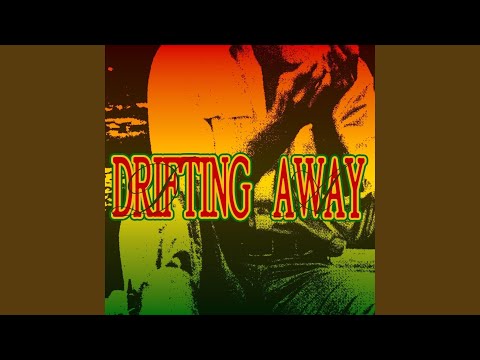 drifting away..