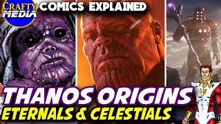 Thanos is an Eternal! The Eternals &amp; Celestials MCU Explained! Comics Origin of Thanos, Avengers 4