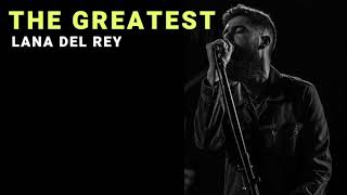 The Greatest - Lana Del Rey | Cover by Josh Rabenold