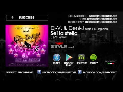 Dj-V. & Deni-J feat Elix England - Sei la Stella (Dj-V. Remix)