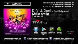 Dj-V. & Deni-J feat Elix England - Sei la Stella (Dj-V. Remix)