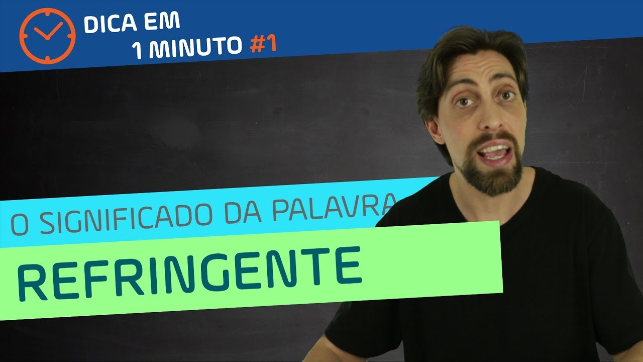 Você sabe o que significa refringente | dica em 1 minuto