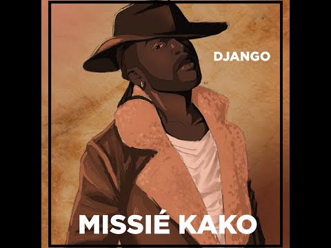 Missié Kako - Django - Lyrics Video[T.N.A]