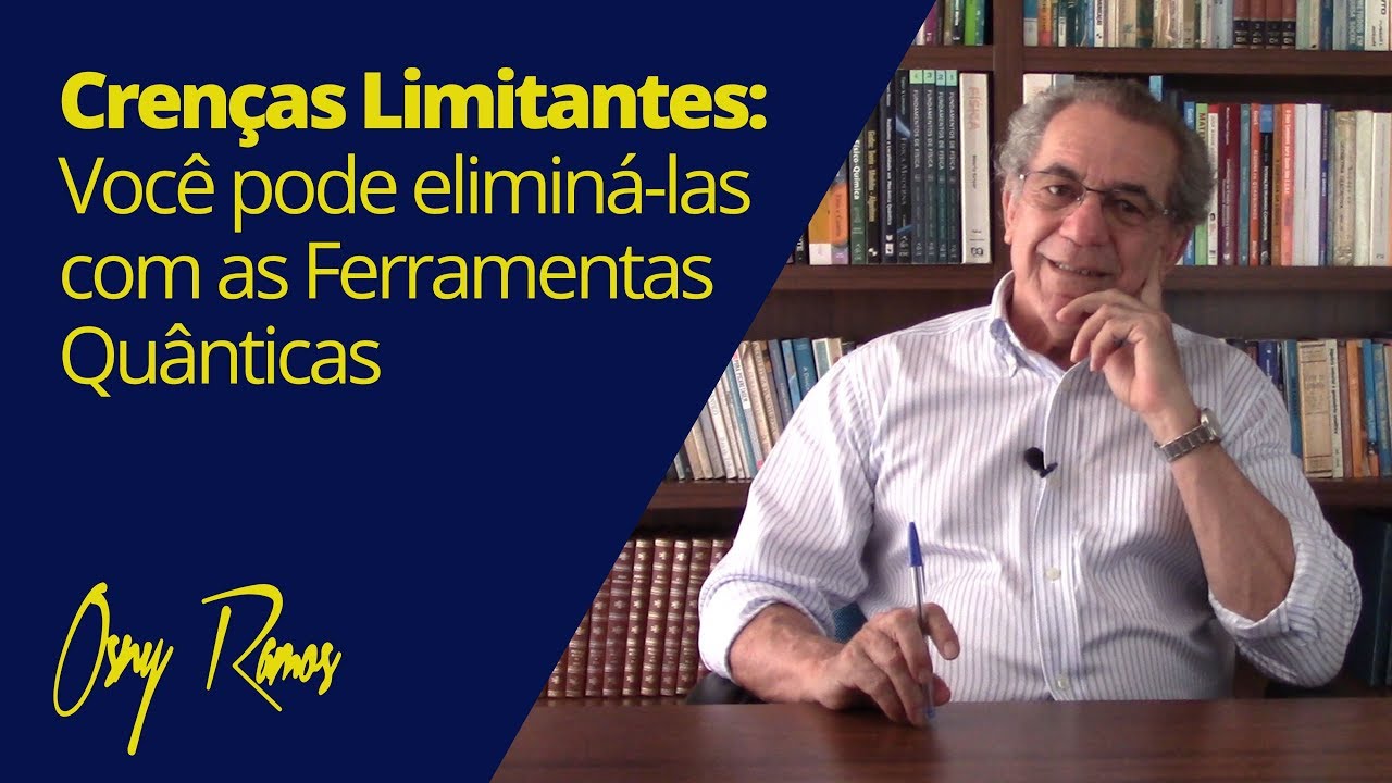 CRENÇAS LIMITANTES: VOCÊ PODE ELIMINÁ-LAS COM AS FERRAMENTAS QUÂNTICAS