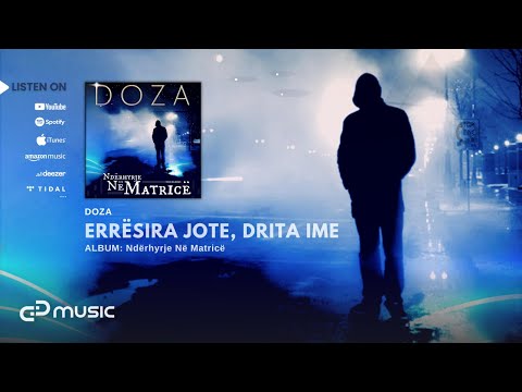 DOZA - Errësira jote, Drita ime (Prod : SID)