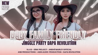 Download lagu DJ BABY FAMILY FRIENDLY | JINGGLE PARTY R.A ID | FROM DJ DAPA REVOLUTION  mp3