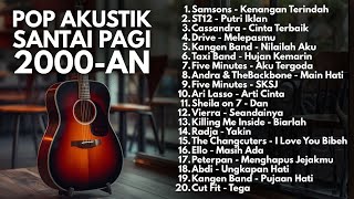 Download lagu LAGU 2000-AN INDONESIA POP HITS SANTAI PAGI & KERJA | Playlist Full Album Lagu Kenangan Masa SMA mp3
