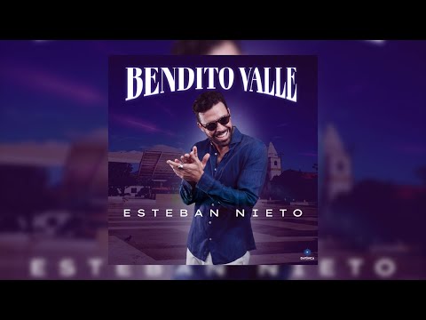 BENDITO VALLE - ESTEBAN NIETO (Video Lyric)