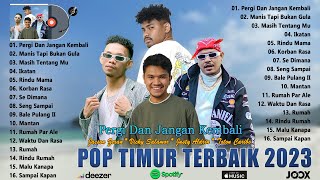 Download lagu Pergi & Jangan Kembali ~ Vicky Salamor Ft Justy Aldrin, Toton Caribo & Jacson Zeran ~ TOP HITS TIMUR mp3