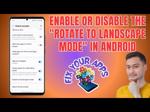 How to Enable or Disable the Rotate to Landscape Mode in Android