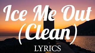 Ice Me Out [Clean] - Kash Doll (Lyrics)