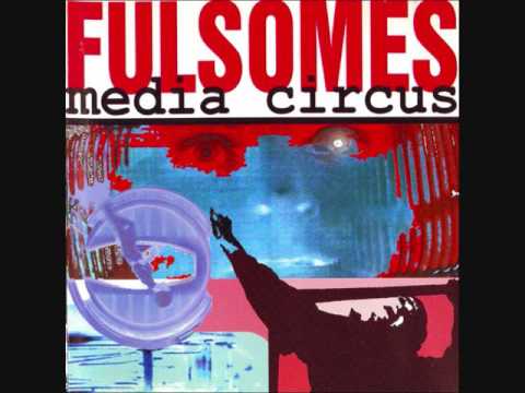 Fulsomes - Media circus (Álbum completo)