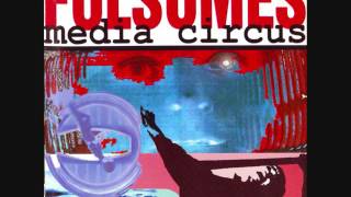 Fulsomes - Media circus (Álbum completo)