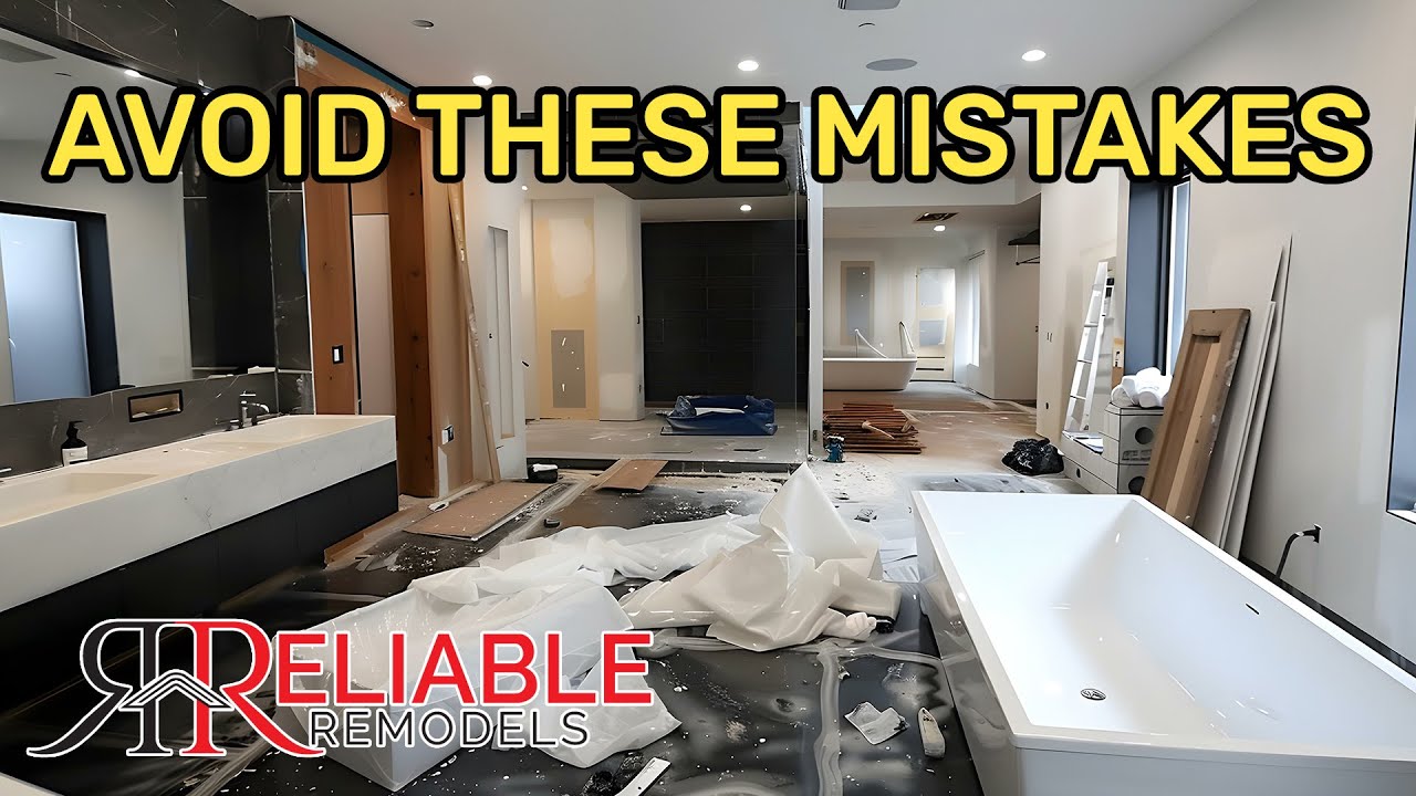 Avoid These Common Remodeling Mistakes | Reliable Remodels