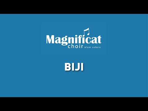 Magnificat Choir Alam Sutera Virtual Choir - Biji (I Bambang Sugiharto)