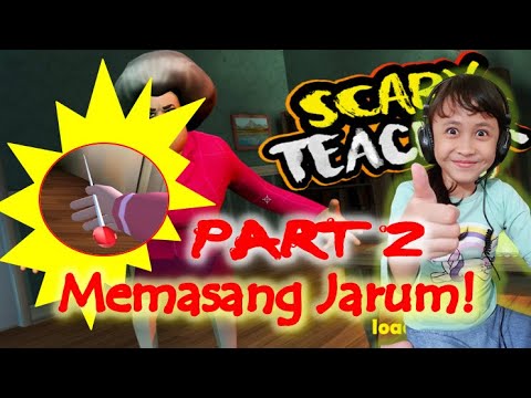 Scary Teacher 3D  Indonesia Chapter 1 Part 02 - Memasang Jarum