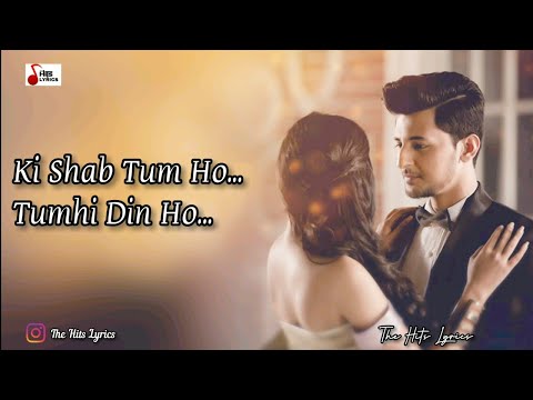 Shab Tum Ho - ( Lyrics ) Latest Hit Song 2020 | Darshan Raval | Sayeed Quadri | The Hits Lyrics