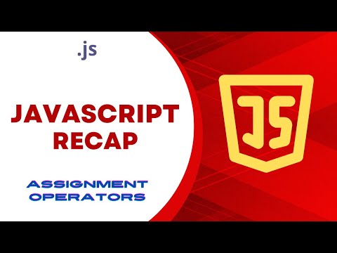Javascript Recap Assignment Operators