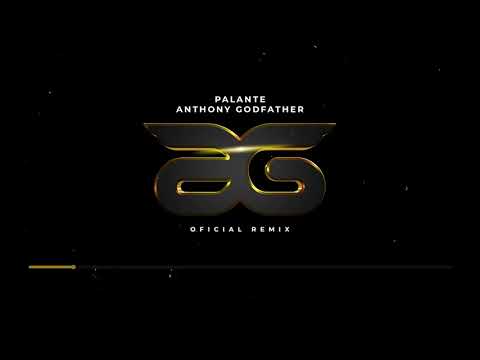 Anthony Godfather - Palante (Ft El Chuape Oficial remix)
