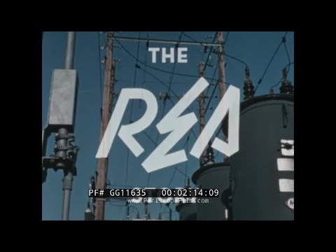 “ THE REA STORY ” 1960 RURAL ELECTRIFICATION ADMIN. PROMO FILM  RURAL UTILITIES SERVICE GG11635