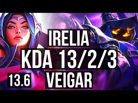 IRELIA vs VEIGAR (MID) | 6 solo kills, 13/2/3, 500+ games, Dominating | KR Master | 13.6