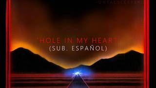 Sleeping With Sirens - Hole in My Heart (Sub. Español)