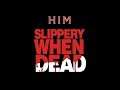 HIM | Slippery When Dead [Razorblade Romance Demo]