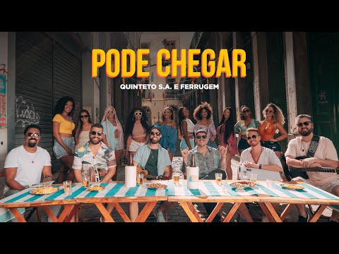 Pode Chegar - Quinteto S.A.