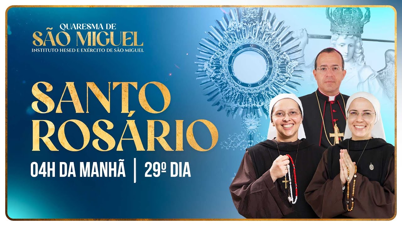 Santo Rosário | Quaresma de São Miguel 2024 - 29º DIA - 4h | 17/09 | Instituto Hesed