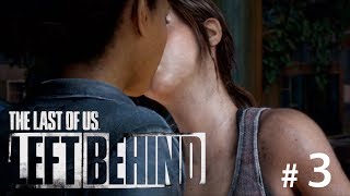 #3【TPS】THE LAST OF US LEFT BEHIND 〜残されたもの〜 【実況】