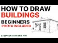 Beginners Drawing Buildings Can Still Be Realistic!