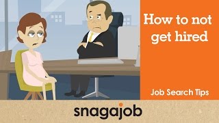 Job Search Tips (Part 13): How to not get hired