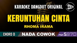 Download lagu KERUNTUHAN CINTA - RHOMA IRAMA || KARAOKE DANGDUT ORIGINAL || NADA COWOK mp3