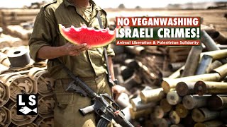 No Veganwashing Israeli Crimes!