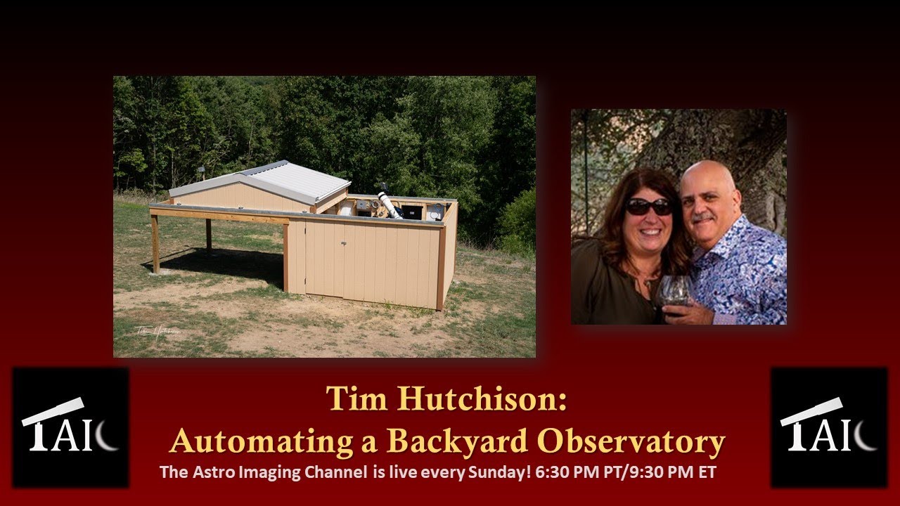 2021.03.21 | Tim Hutchison: Automating a Backyard Observatory