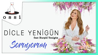 Dicle Yenigün Feat. Hurşid Yenigün / Soruyorum