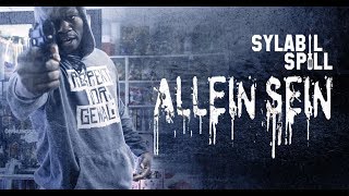 SYLABIL SPILL - Allein sein ► Prod. von Choukri (Official Video)