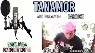 Download lagu MUCHSIN ALATAS TANAMOR KARAOKE DANGDUT KOPLO LIVE MELODI mp3