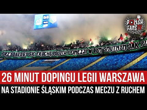 26 minut dopingu Legii Warszawa na Stadionie Śląskim podczas meczu z Ruchem (09.02.2024)