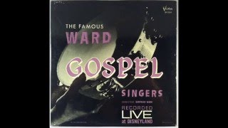 The Famous Ward Gospel Singers - Keep Your Hand On The Plow