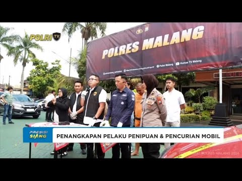POLRES MALANG TANGKAP PELAKU PENIPUAN &amp; PENCURIAN MOBIL