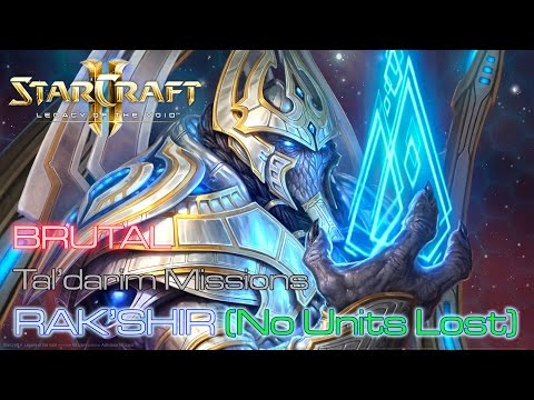 Starcraft II: Legacy of the Void - Brutal - Tal'darim - Mission 15: Rak'Shir A (No Units Lost)